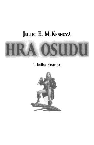 [The Tales of Einarinn 03] • Hra osudu